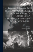 Istoria E Teoria De' Tremuoti In Generale Ed In Particolare Di Quelli Della Calabria, E Di Messina Del Mdcclxxxiii.... 1020571187 Book Cover