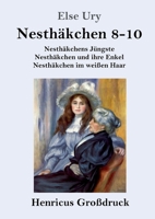Nesthäkchen Gesamtausgabe in drei Großdruckbänden (Großdruck) (German Edition) 3847824406 Book Cover
