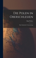 Die Polen in Oberschlesien: Eine Statistische Untersuchung B0BQSSMJT2 Book Cover