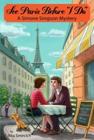 See Paris Before "I Do": A Simone Simpson Mystery 173350141X Book Cover