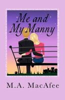 Me and My Manny 1461139740 Book Cover
