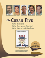 The Cuban Five: Who they are. Why they were framed. Why they should be free. From the pages of The Militant 1604880430 Book Cover