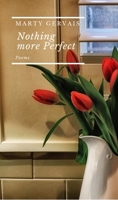 Nothing More Perfect 1771615605 Book Cover