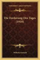 Die Forderung des Tages... 1176066218 Book Cover