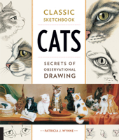 Cats: Secrets of Observational Drawing 1631592947 Book Cover