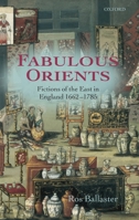 Fabulous Orients 0199234299 Book Cover