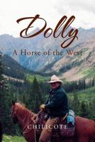 'Dolly': A Horse of the West 1469199785 Book Cover