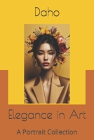 Elegance in Art: A Portrait Collection B0GWPCY7RL Book Cover