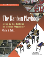 The Kanban Playbook: A Step-By-Step Guideline for the Lean Practitioner 1138437921 Book Cover