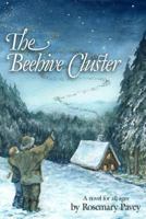 The Beehive Cluster: A novel for all ages 0992746302 Book Cover