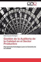 Gestion de La Auditoria de La Calidad En El Sector Productivo 3845482133 Book Cover