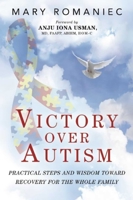 Victory over Autism: Lessons on Raising an Autism-Free Child 1634505158 Book Cover