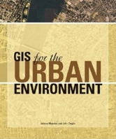 GIS for the Urban Environment 1589480821 Book Cover