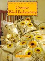 Creative Wool Embroidery (Milner Craft) 1863511636 Book Cover