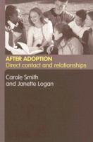 After Adoption: Direct Contact and Relationships 0415282217 Book Cover
