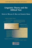 Linguistic Theory and the Biblical Text (Cambridge Semitic Languages and Cultures) 1805111086 Book Cover
