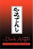 The Dark Angel 0595370209 Book Cover