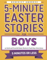 5-Minute Easter Stories for Boys B0F1TKZ1HT Book Cover