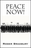 PEACE NOW! 1478770481 Book Cover