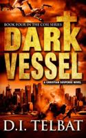 Dark Vessel 0986237248 Book Cover