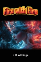 Fire with Fire: Book 3 of the Chronicles of Crett 1836154453 Book Cover