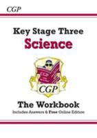 Science: KS3: The Workbook: Levels 3-7 184146239X Book Cover