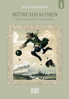 Münchhausen. Band 1: Eine Geschichte in Arabesken 3963452579 Book Cover
