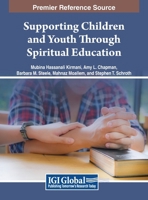 Supporting Children and Youth Through Spiritual Education 1668463717 Book Cover
