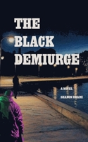 The Black Demiurge B0G1BD4LWZ Book Cover