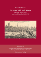 Ein Neuer Blick Nach Westen: Deutsche Protestanten Und Grossbritannien (1688-1740) 3447112603 Book Cover