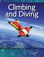 Climbing and Diving (Forces and Motion) 1433303043 Book Cover