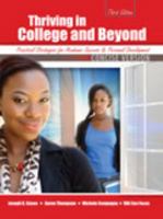 Thriving in College and Beyond: Strategies for Academic Success and Personal Development: Concise Version 1465213759 Book Cover