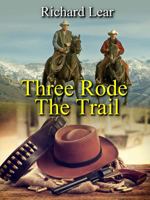 Three Rode The Trail 1735069000 Book Cover