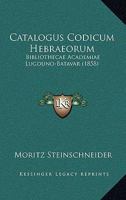 Catalogus Codicum Hebraeorum Bibliothecae... 027477156X Book Cover