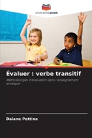 Évaluer : verbe transitif: Méthodologies d'évaluation dans l'enseignement artistique (French Edition) 6208735572 Book Cover