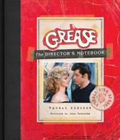 Grease: The Director's Notebook 0062856928 Book Cover