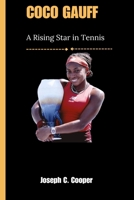 Coco Gauff: A Rising Star in Tennis B0CHL585C8 Book Cover