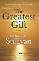 The Greatest Gift 1611881579 Book Cover