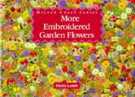 More Embroidered Garden Flowers (Milner Craft Series) 186351080X Book Cover