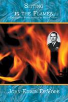 Sitting in the Flames: Uncovering Fearlessness to Help Others 1419603906 Book Cover