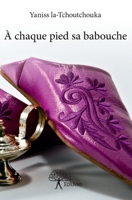 À chaque pied sa babouche (French Edition) 2332811907 Book Cover