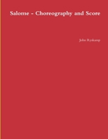 Salome - Choreography and Score 1304529991 Book Cover