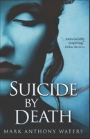 Suicide By Death 4867502936 Book Cover