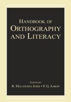 Handbook Of Orthography And Literacy 0805854673 Book Cover