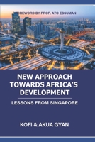 New Approach Towards Africa's Development: Lessons from Singapore 9988540698 Book Cover