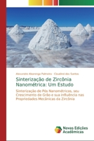Sinteriza��o de Zirc�nia Nanom�trica: Um Estudo 6139685079 Book Cover