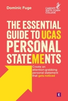 The Essential Guide to UCAS Personal Statements 1911724622 Book Cover