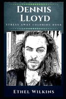 Dennis Lloyd Stress Away Coloring Book: An Israeli Musician 167153607X Book Cover