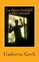 Le sbarre invisibili: ed altri racconti 154308317X Book Cover