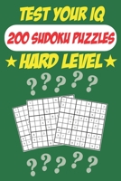 Test Your IQ: 200 Sudoku Puzzles - Hard Level: 102 Pages Book Sudoku Puzzles - Tons of Fun for your Brain! B087R98VV7 Book Cover